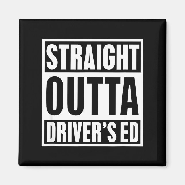 Aimant Straight Outta Driver's Ed Funny New Driver  (Devant)