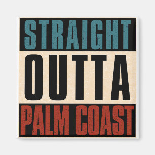 Aimant Strait Outta Palm Coast Floride FL