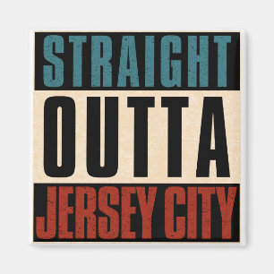 Aimant Stright Outta Jersey City New Jersey NJ