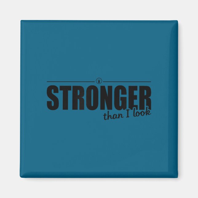 Aimant Stronger Than I Look D374 Gym Shirt _ Workout _ Mo (Devant)