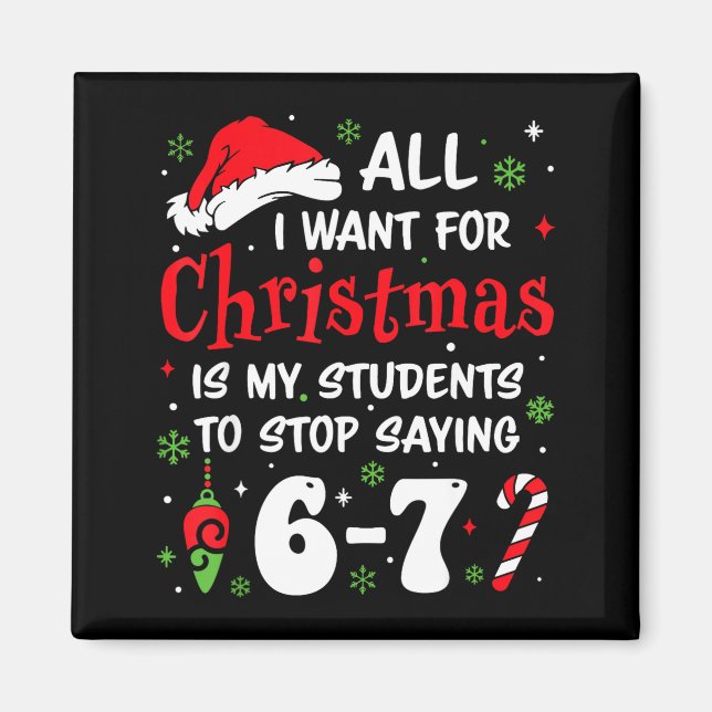 Aimant Students Saying 6-7 67 Six Seven Funny Teacher Chr (Devant)