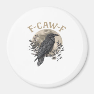 Aimant Style graphique drôle de corbeau disant F Caw F