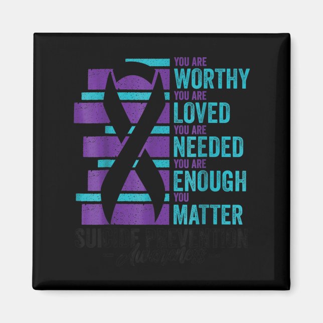 Aimant Suicide Prevention Awareness You Are Worthy Loved  (Devant)