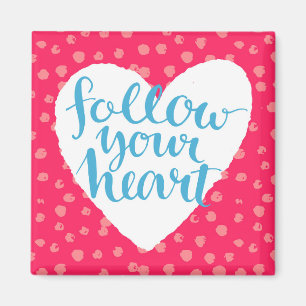 Aimant Suivez votre coeur 3