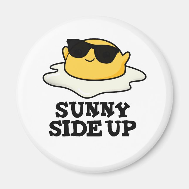 Aimant Sunny Side Up Funny Fried Oeuf Pun (Devant)