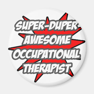 Aimant Super Duper Awesome ergothérapeute