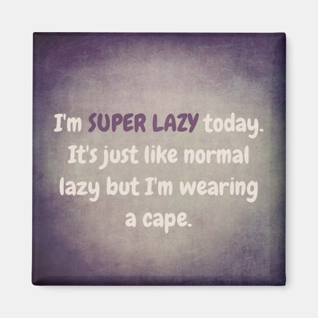 AIMANT SUPER LAZY (Devant)