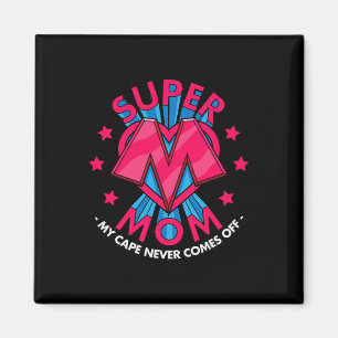 Aimant Super Mom - Mon Cap ne sort jamais - Awesome Moth