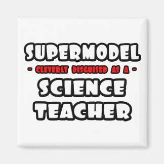 Aimant Supermodèle .. Professeur de sciences
