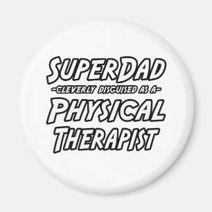 Aimant SuperPapa...Thérapiste physique