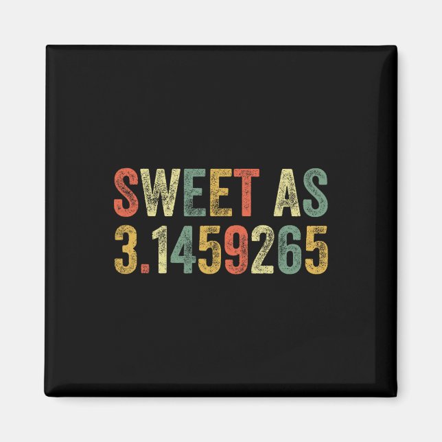 Aimant Sweet As Pi Day Funny 3.14 Nombre Lover Masse Drôl (Devant)