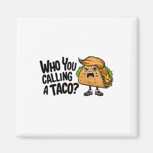 Aimant T.a.c.o. Trump Abandonne Toujours Funny Nick Name