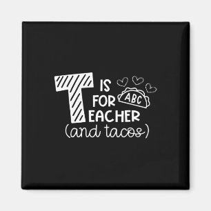 Aimant T est pour enseignant et tacos, cadeaux pour ensei