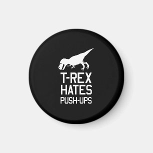 Aimant T-Rex déteste des pousées