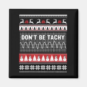 Aimant T-shirt de Noël laid pour infirmière - Ne soyez pa