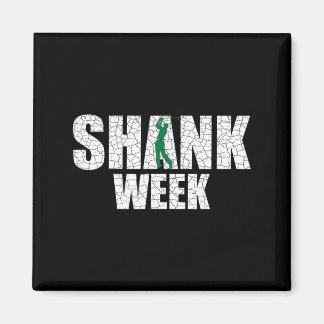 Aimant T-shirt Semaine Golf Shank Drôle Golf