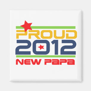 Aimant T-shirts et cadeaux Proud New Papa 2012