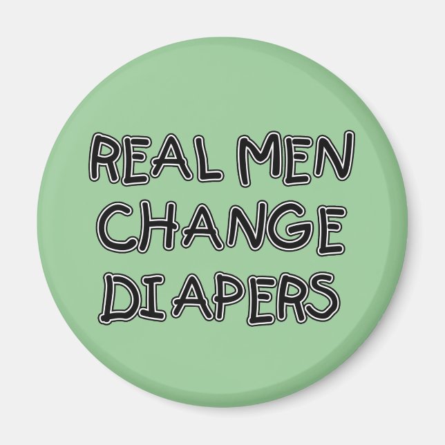 Aimant T-shirts et cadeaux Real Men Change Diapers (Devant)