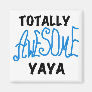 Aimant T-shirts et cadeaux Yaya totalement géniaux