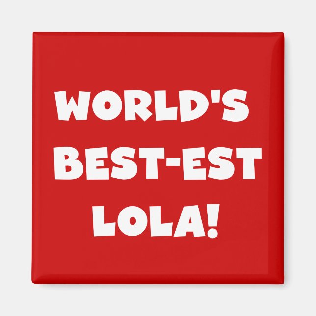 Aimant T-shirts noir et blanc du Meilleur-est Lola du (Devant)