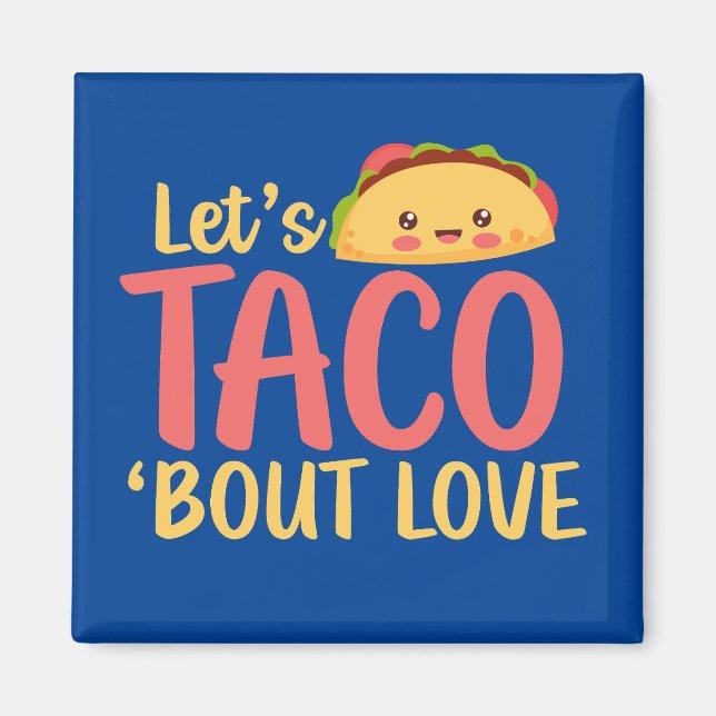 Aimant Taco Bout Love Funny Pun Joli Valentines Day (Devant)