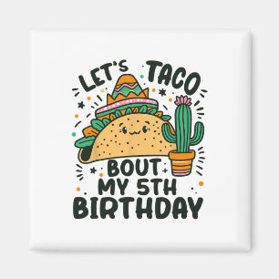 Aimant Taco Bout My 5th Birthday Mexican Party Boys