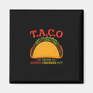 Aimant Taco Drôle Trump Toujours Abandonne T.a.c.o 2
