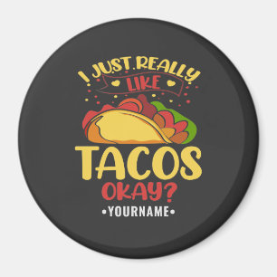 Aimant Taco Funny Dit Que J'Aime Vraiment Les Tacos