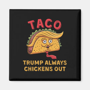 Aimant Taco - Trump Abandonne Toujours les Combats - Surn