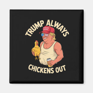 Aimant Taco Trump toujours poulets dehors 1