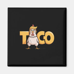 Aimant Taco Trump Toujours Se Défile Humour Politique Gou