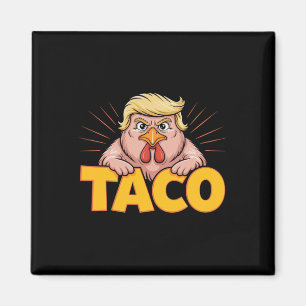 Aimant Taco Trump Toujours Se Défile Humour Politique Gou