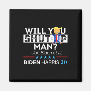 Aimant Taisez-vous, mec Joe Biden Drôle Anti Trump Ca