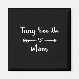 Aimant Tang Soo Do Maman Drôle Femme Sport Aîné Mères Da