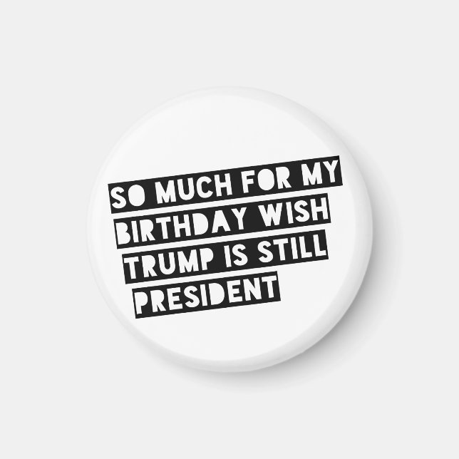 Aimant Tant de choses pour mon anniversaire que je souhai (Devant)