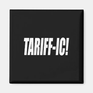 Aimant Tarif tarifaire Trump Tarif Terrifique Commerce éq