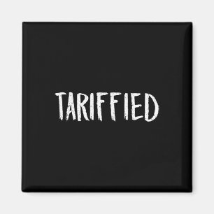 Aimant Tarifié Tarif-é Trump Anti Tarif Terrorisé