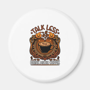 Aimant Tasse Café Halloween Citrouilles Parle Moins Boit