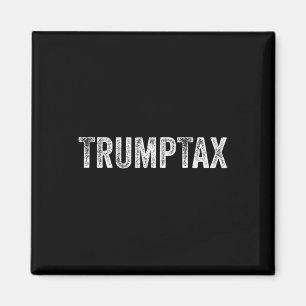 Aimant Taxe Trump
