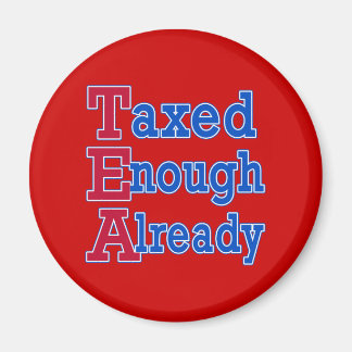 Aimant TEA PARTY Taxé Assez Déjà Tshirts