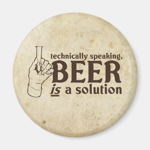 Aimant Techniquement parlant, la bière est une solution