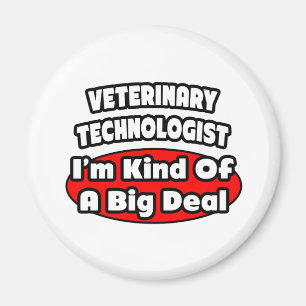 Aimant Technologue vétérinaire .. Gros accord