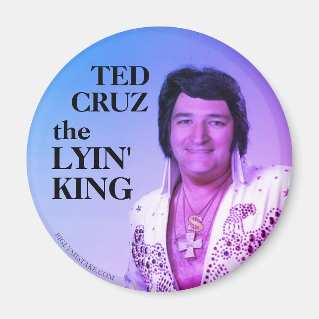 AIMANT TED CRUZ LE LYIN' KING (Devant)