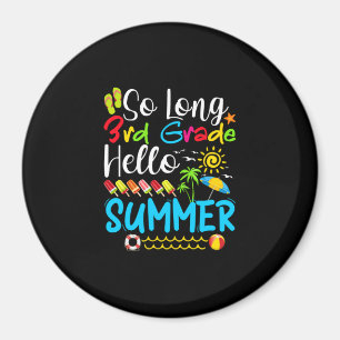 Aimant Tellement Long 3E Année Bonjour Été Dernier Jour D