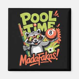 Aimant Temps de Piscine Madafakas Drôle de Raton Laveur J