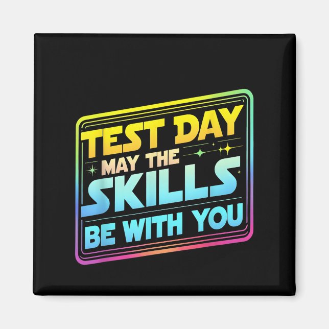 Aimant Testing Day Test Day May The Skills Be With You Te (Devant)