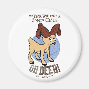 Aimant THE YEAR WITHOUT A SANTA CLAUS™ Vixen "Oh Deer"