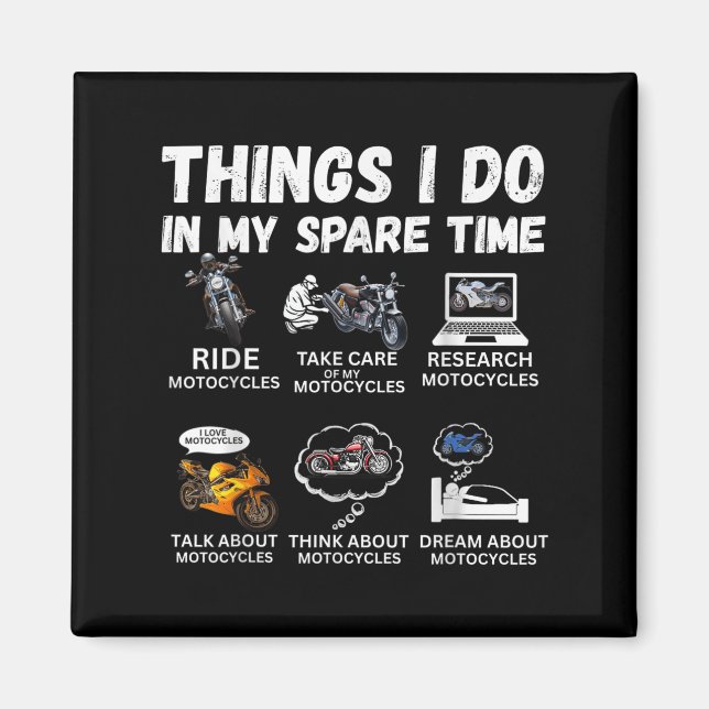 Aimant Things I Do In My Spare Time Biker Motorcycle Ride (Devant)