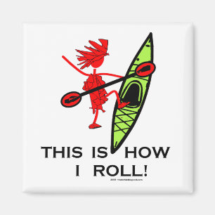 Aimant This Is How I Roll