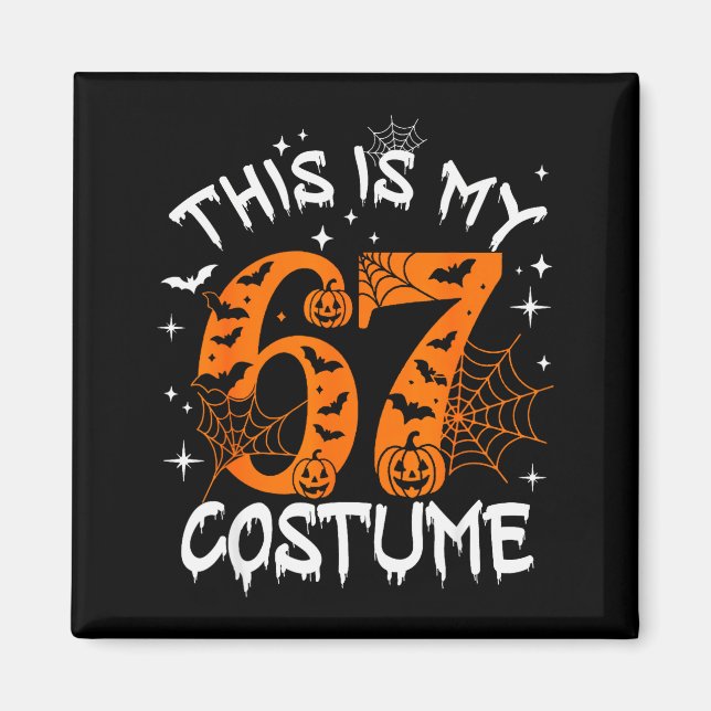Aimant This Is My Halloween 67 Costume Number 6 7 Meme Sa (Devant)